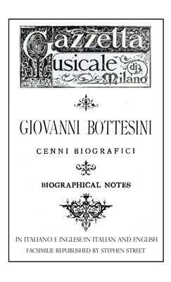 Cesare Lisei - Giovanni Bottesini Cenni Biografici/Biographical Notes, Häftad