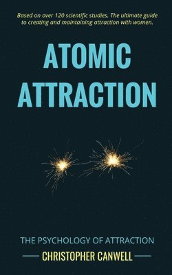 Christopher Canwell - Atomic Attraction, Häftad