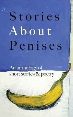 Guts Publishing - Stories About Penises, Häftad