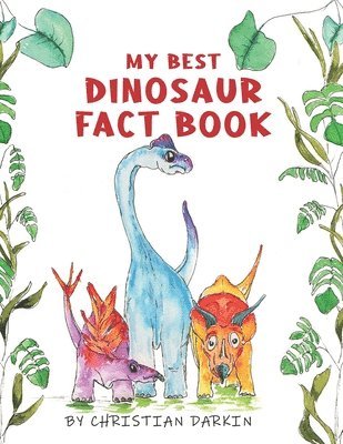Christian Darkin - My Best Dinosaur Fact Book, Häftad