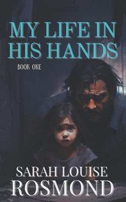 Sarah Rosmond - My Life in His Hands, Häftad