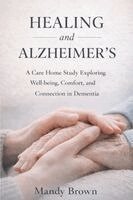 Healing and Alzheimer's