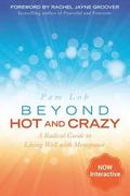 Beyond Hot and Crazy