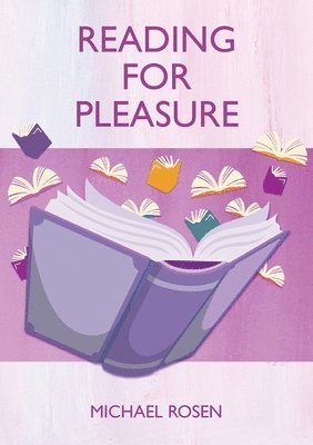 Michael Rosen - Reading For Pleasure, Häftad