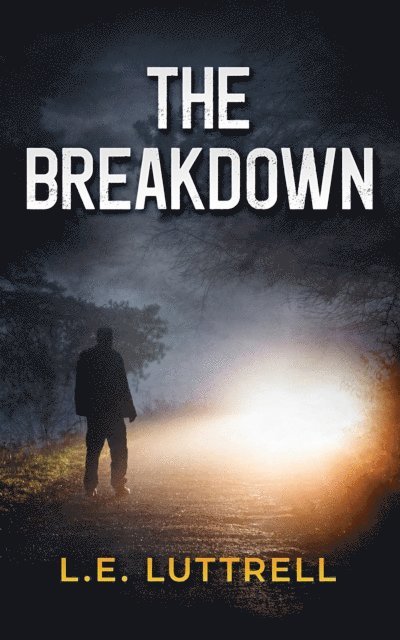 L E Luttrell - Breakdown, E-bok