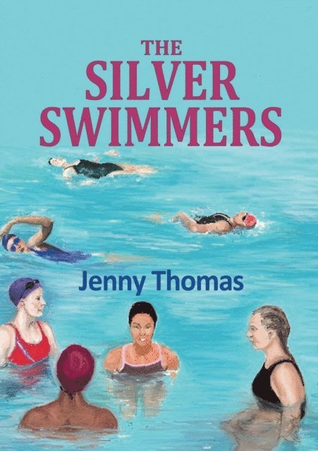 Jenny Thomas - Silver Swimmers, E-bok