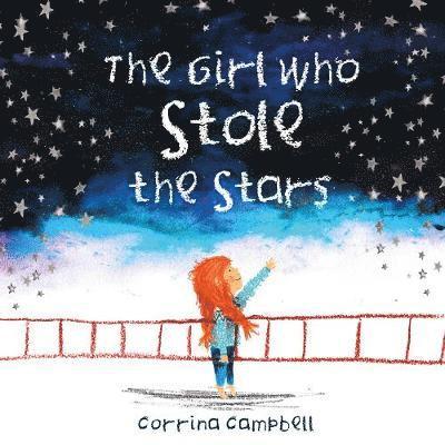 Corrina Campbell - Girl Who Stole The Stars, Häftad
