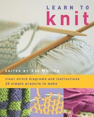 Sue Whiting - Learn to Knit, Häftad