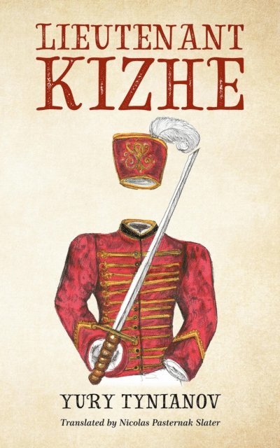 Yuri Tynianov - Lieutenant Kizhe, E-bok
