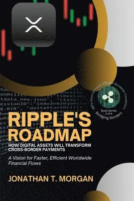 Jonathan T Morgan - Ripple's Roadmap, Häftad. Tillgänglighet: Lägg i varukorg
