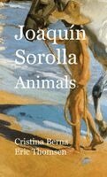 Cristina Berna, Eric Thomsen - Joaquín Sorolla Animals, Inbunden