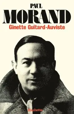 Ginette Guitard-Auviste - Paul Morand, Häftad. Tillgänglighet: Lägg i varukorg
