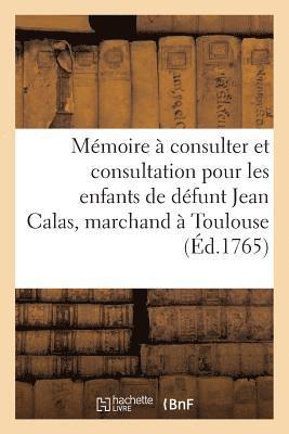 de Lambon - Mémoire à consulter et consultation pour les enfants de défunt Jean Calas, marchand à Toulouse, Häftad