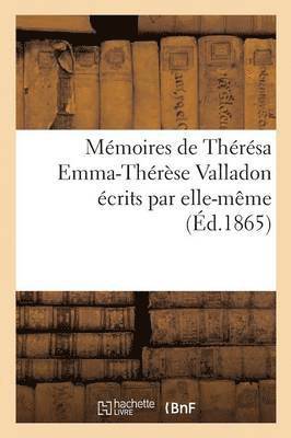 Dentu - Mémoires de Thérésa Emma-Thérèse Valladon Écrits Par Elle-Même, Häftad. Tillgänglighet: Lägg i varukorg