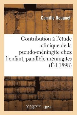 Rouanet - Contribution À l'Étude Clinique de la Pseudo-Méningite Chez l'Enfant: Parallèle, Häftad