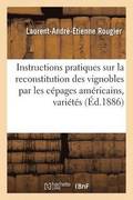 Instructions Pratiques Sur La Reconstitution Des Vignobles Par Les Cepages Americains, Choix