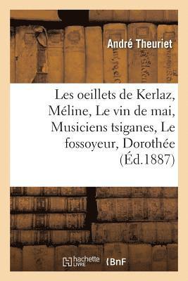 Les oeillets de Kerlaz, Méline, Le vin de mai, Musiciens tsiganes, Le fossoyeur, Dorothée