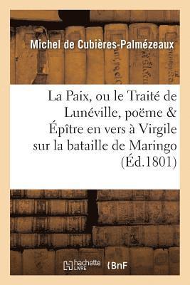 Michel de Cubières-Palmézeaux - Paix, ou le Traité de Lunéville, poëme & Épître en vers à Virgile sur la bataille de Maringo, Häftad. Tillgänglighet: Lägg i varukorg