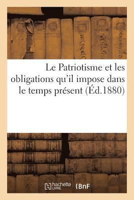 Georges Desdevises Du Dézert - Le Patriotisme Et Les Obligations Qu'il Impose Dans Le Temps Présent, Häftad
