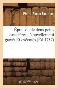 preuve, de Deux Petits Caractres . Nouvellement Gravs Et Excuts