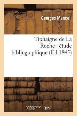 Tiphaigne de la Roche Étude Bibliographique