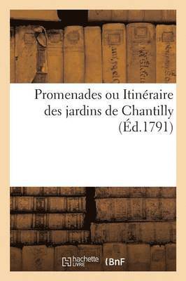 Promenades Ou Itinéraire Des Jardins de Chantilly