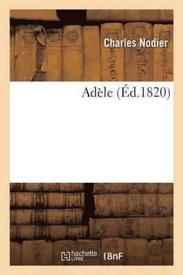 Nodier Charles - Adèle, Häftad