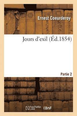 Ernest Coeurderoy - Jours d'exil. Partie 2, Häftad
