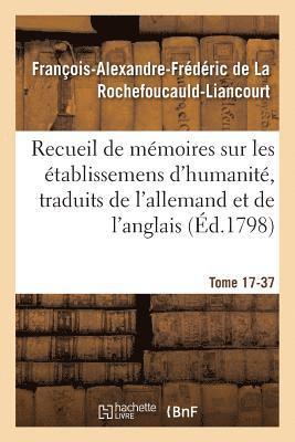 François-Al La Rochefoucauld-Liancourt - Recueil de mémoires sur les établissemens d'humanité, Vol. 17, mémoire n° 37, Häftad