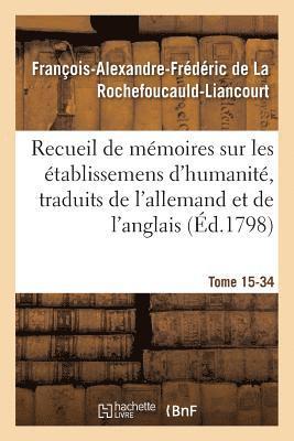 François-Al La Rochefoucauld-Liancourt - Recueil de mémoires sur les établissemens d'humanité, Vol. 15, mémoire n° 34, Häftad