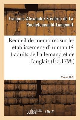 François-Al La Rochefoucauld-Liancourt - Recueil de mémoires sur les établissemens d'humanité, Vol. 12, mémoire n° 31, Häftad
