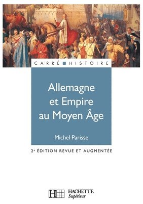 Michel Parisse - Allemagne et Empire au Moyen Âge (400-1510), Häftad