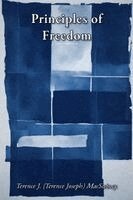 Terence J. (Terence Joseph) Macswiney - Principles of Freedom, Häftad