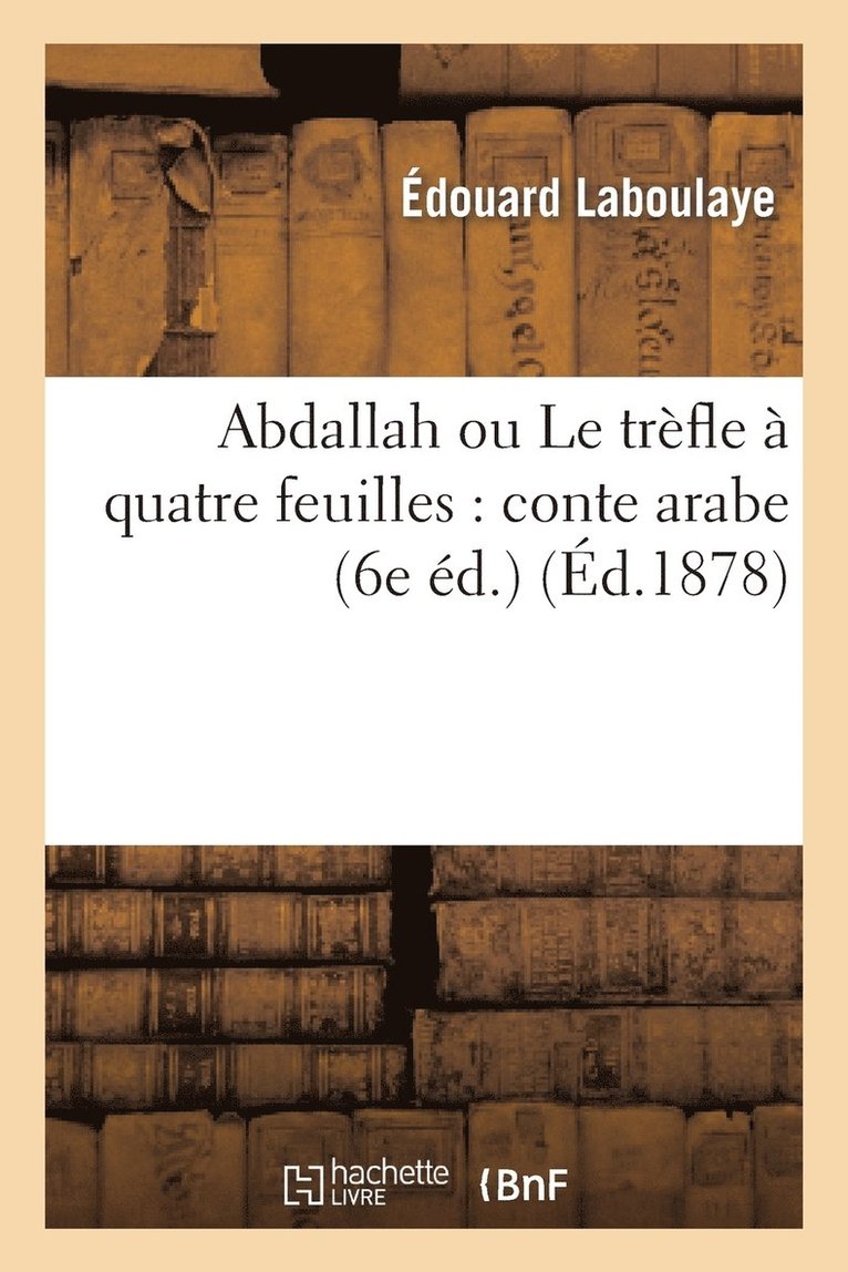 Abdallah ou Le trèfle à quatre feuilles