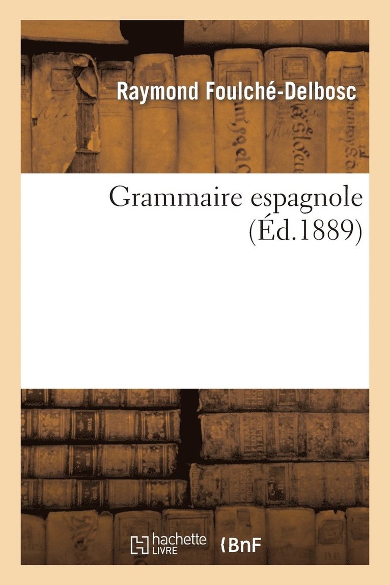 Grammaire Espagnole 2e Édition