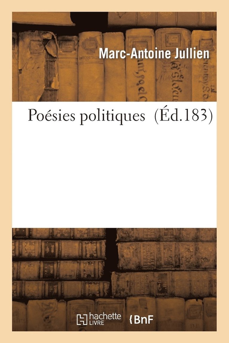 Marc-Antoine Jullien - Poésies Politiques, Häftad