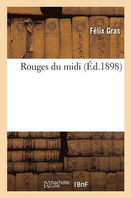 Félix Gras - Rouges Du MIDI, Häftad