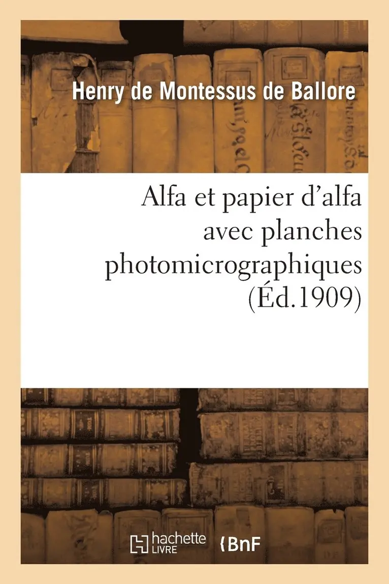 Alfa Et Papier d'Alfa Avec Planches Photomicrographiques