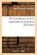de l'Excellence Et de la Sup�riorit� de la Femme