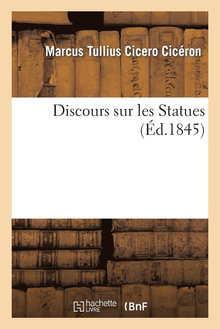 Cicéron - Discours Sur Les Statues, Häftad. Tillgänglighet: Lägg i varukorg