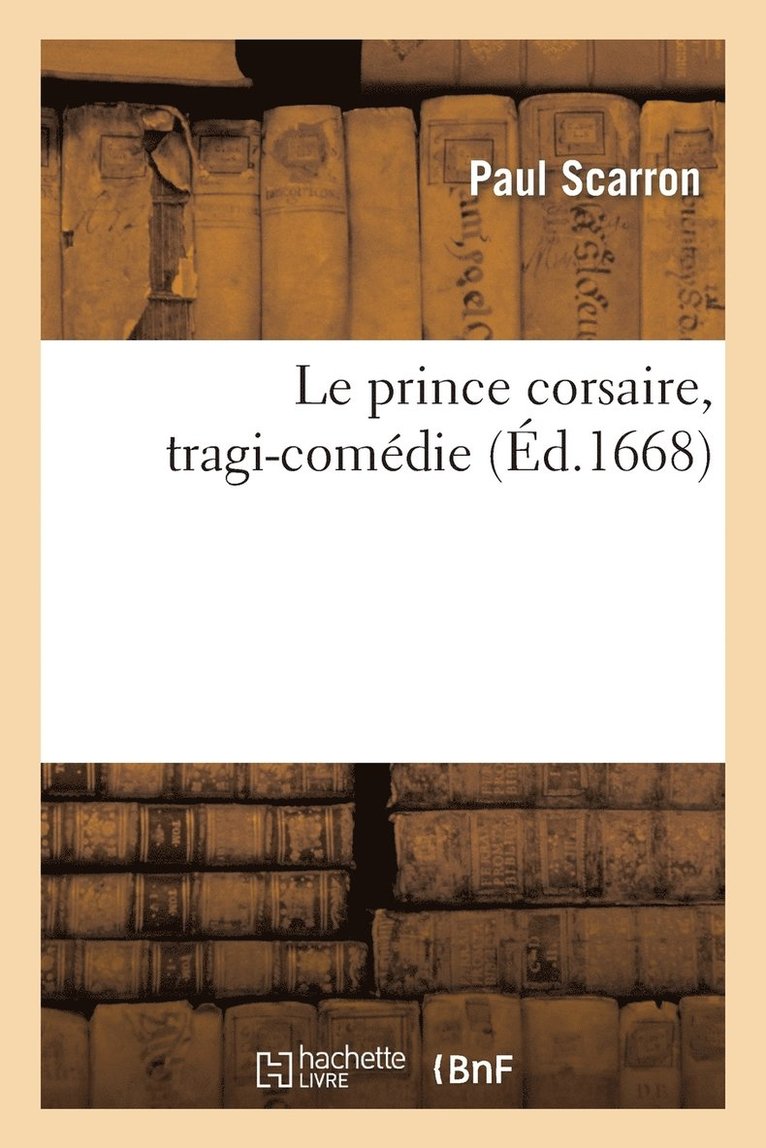 Le Prince Corsaire, Tragi-Comédie
