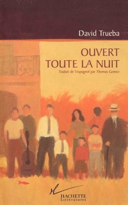 David Trueba - Ouvert toute la nuit, Häftad