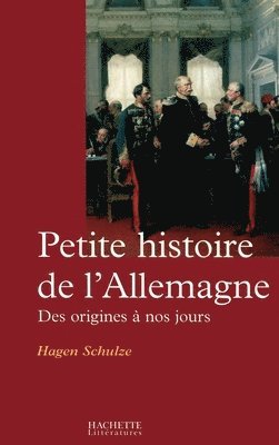 Hagen Schulze - Petite histoire de l'Allemagne: des origines à nos jours, Häftad