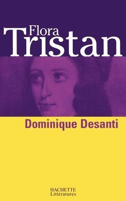 Dominique Desanti - Flora Tristan, Häftad