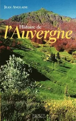 Jean Anglade - Histoire de l'Auvergne, Häftad. Tillgänglighet: Lägg i varukorg