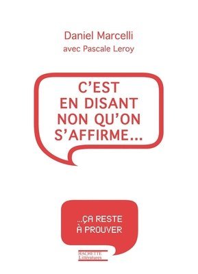 Daniel Marcelli - C'est en disant non qu'on s'affirme, Häftad