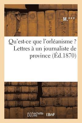 Dentu - Qu'est-CE Que l'Orléanisme ? Lettres À Un Journaliste de Province, Häftad. Tillgänglighet: Lägg i varukorg