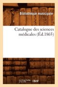 Catalogue Des Sciences Medicales (Ed.1865)