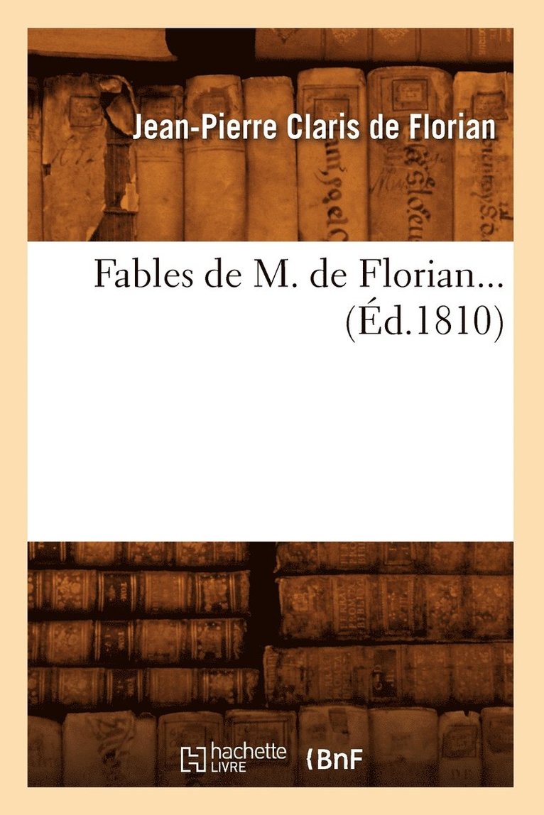 Fables de M. de Florian (Éd.1810)