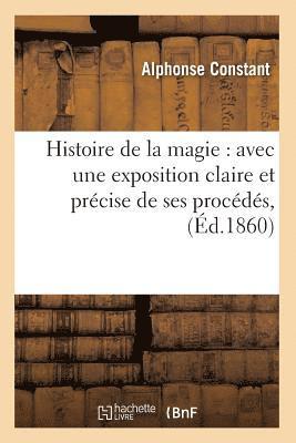 Alphonse Constant - Histoire de la magie, Häftad. Tillgänglighet: Lägg i varukorg